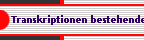 Transkriptionen bestehender Noten